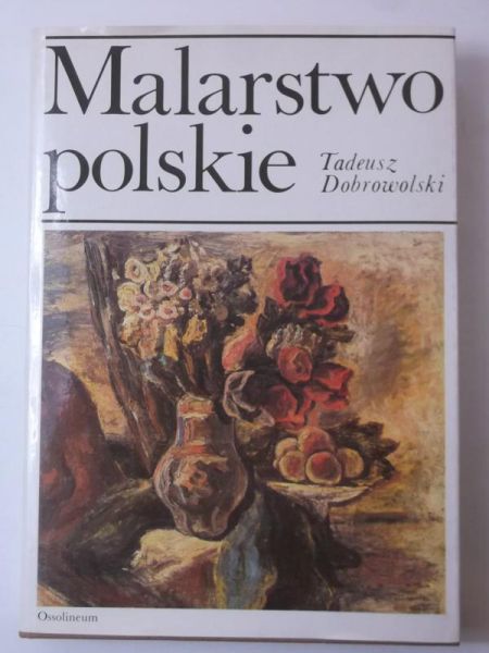 Dobrowolski Tadeusz - Malarstwo polskie