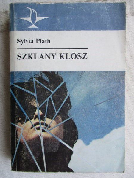 Plath Sylvia - Szklany klosz