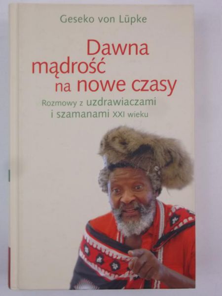 Dawna mądrość na nowe czasy