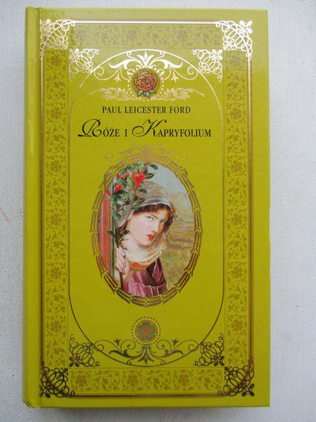 Paul Leicester Ford - Róże i kapryfolium