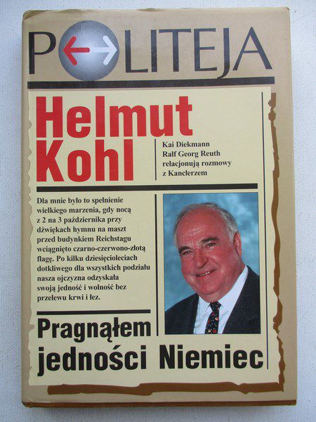 Helmut Kohl. Pragnąłem jedności Niemiec