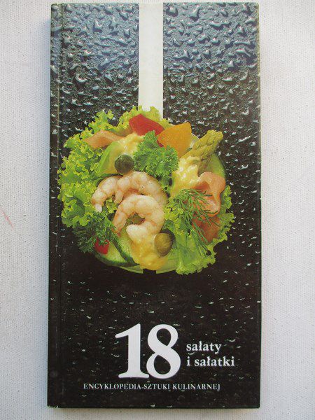 Encyklopedia kulinarna, cz. 18. Sałaty i sałatki