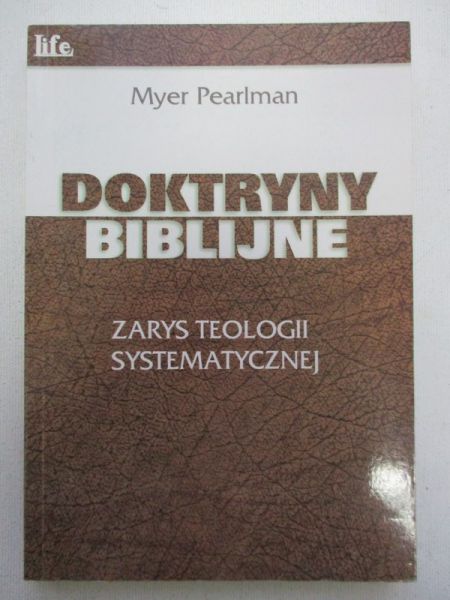 Doktryny biblijne. Zarys teologii systematycznej