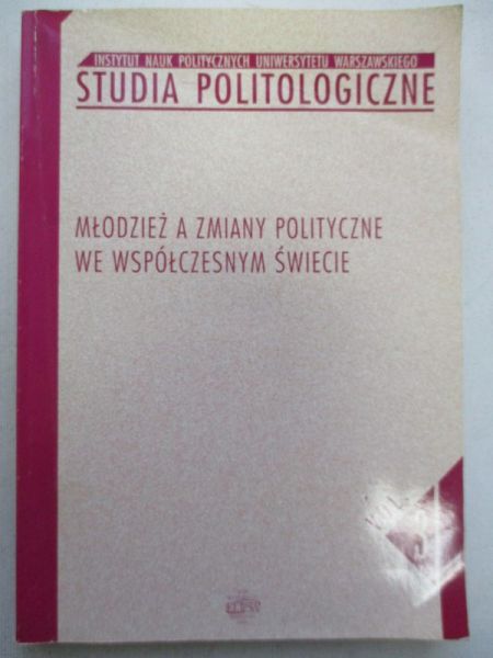 (red.) - Studia politologiczne. Młodzież z zmiany polityczne we współczesnym świecie