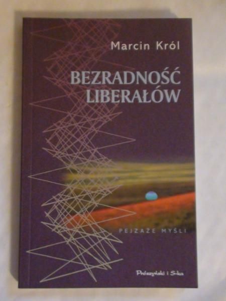 Król Marcin - Bezradność liberałów