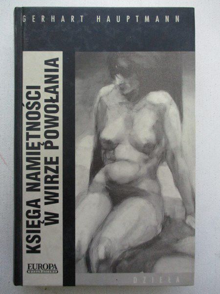 Księga namiętności, W wirze powołania