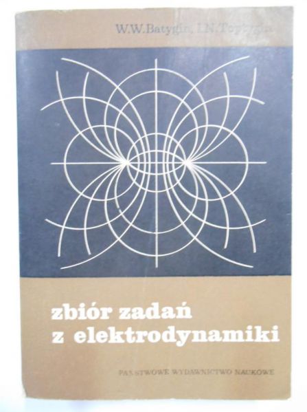 Batygin W. W. - Zbior zadań z elektrodynamiki