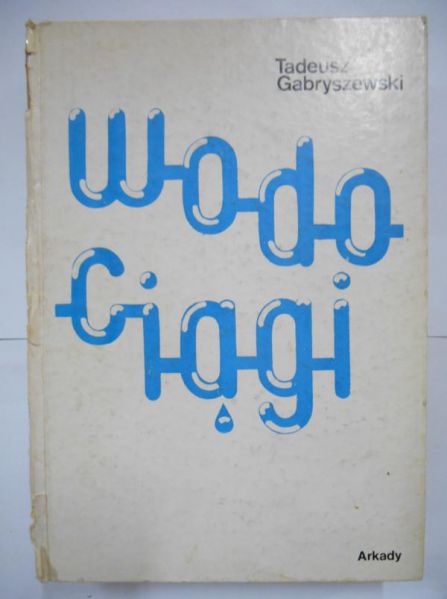 Gabryszewski Tadeus - Wodociągi