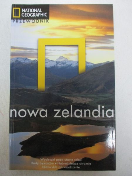 Nowa Zelandia - Przewodnik National Geographic