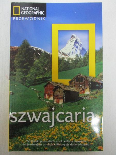 Fisher Teresa - Szwajcaria - Przewodnik National Geographic
