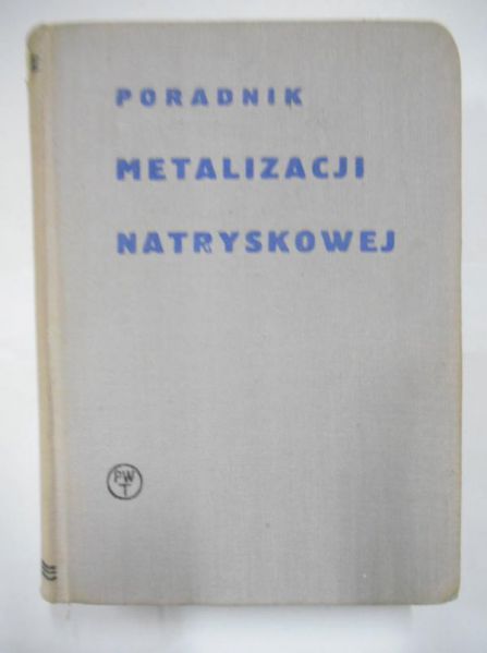 Brennek Jerzy - Poradnik Metalkizacji Natryskowej