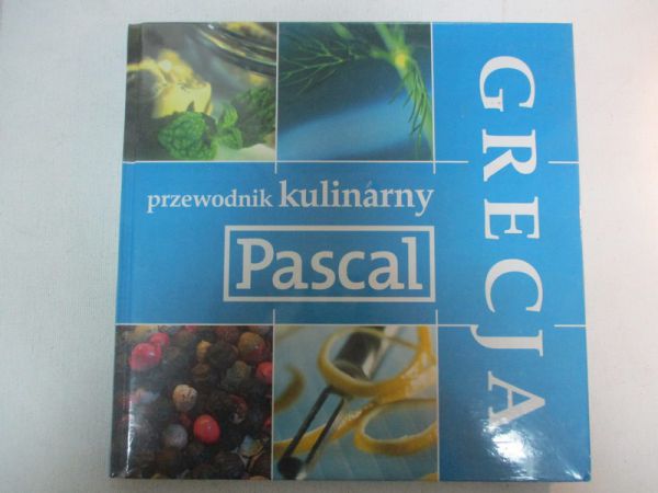 Grecja. Przewodnik kulinarny Pascal, nowa