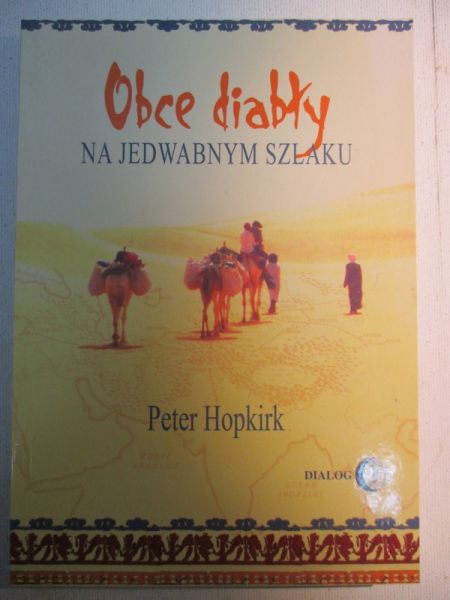 Obce diabły na jedwabnym szlaku