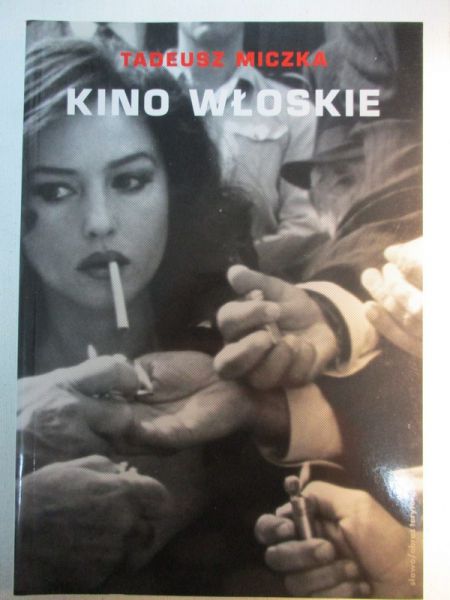 Miczka Tadeusz - Kino włoskie