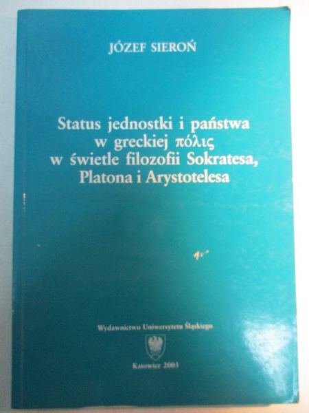 Status jednostki i państwa w greckiej polis w świetle filozofii Sokratesa, Platona i Arystotelesa
