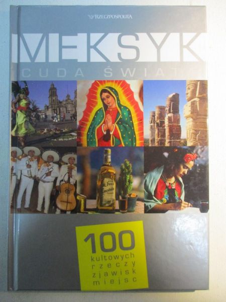 Meksyk. Cuda świata