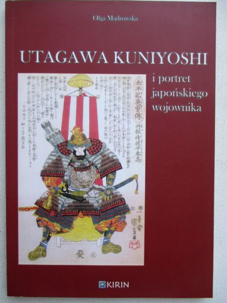 Mądrowska Olga - Utagawa Kuniyoshi i portret japońskiego wojownika