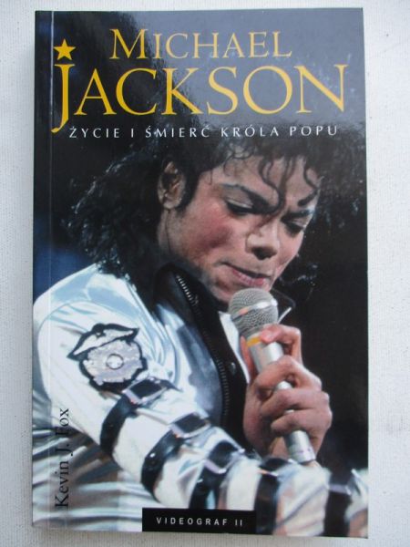 Michael Jackson. Życie i śmierć króla popu
