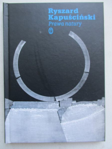 Kapuściński Ryszard - Prawa natury