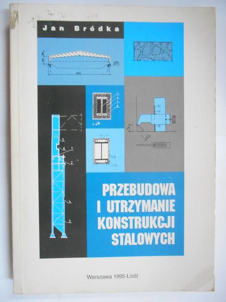 Przebudowa i utrzymanie konstrukcji stalowych