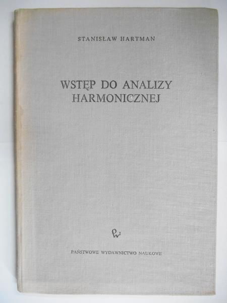 Hartman Stanisław - Wstęp do analizy harmonicznej