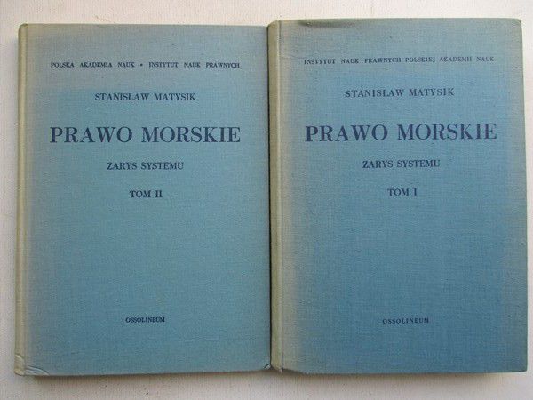 Matysiak Stanisław - Prawo morski. Zarys systemu, tom I i II