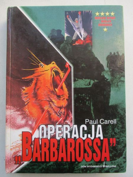 Carell Paul - Operacja  "Barbarossa"