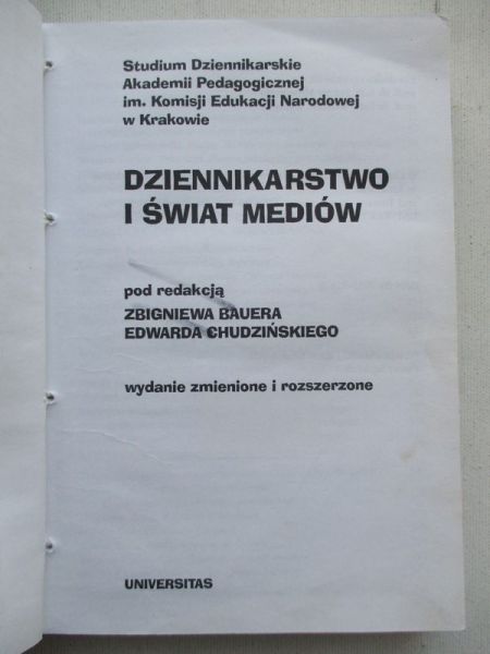 Bauer Zbigniew (red.) - Dziennikarstwo i świat mediów