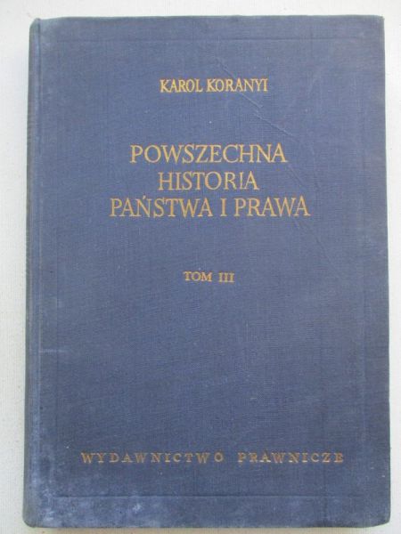 Powszechna historia państwa i prawa, t.3