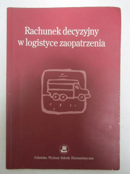 Rachunek decyzyjny w logistyce zaopatrzenia