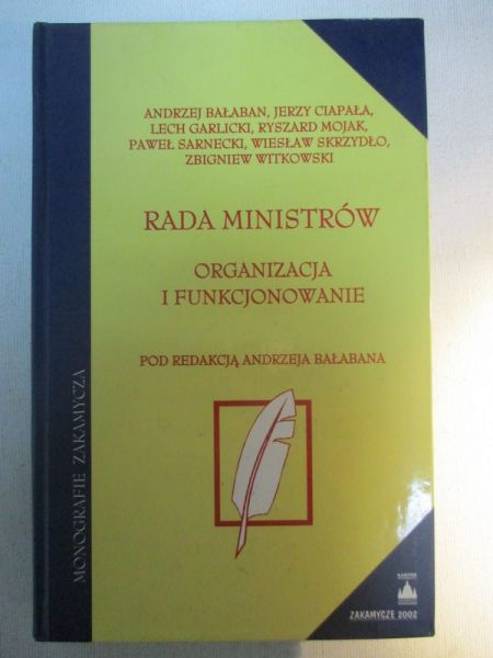 Rada Ministrów. Organizacja i funkcjonowanie