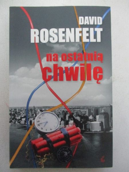 Rosenfelt David - Na ostatnią chwilę