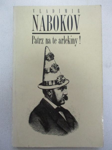 Nabokov Vladimir - Patrz na te arlekiny!