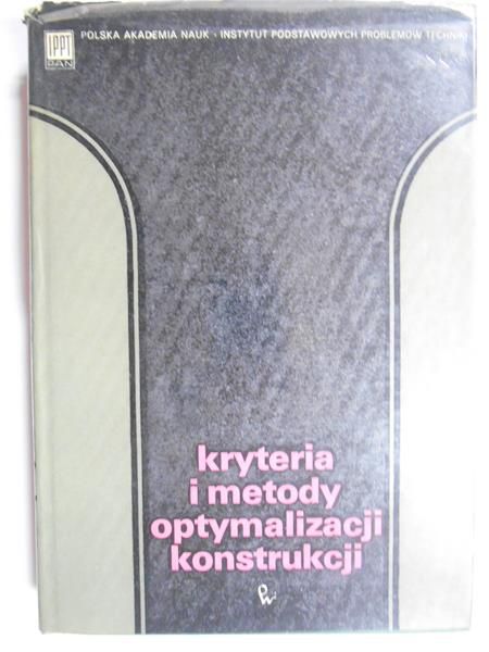 Brandt Andrzej M. - Kryteria i metody optymalizacji konstrukcji