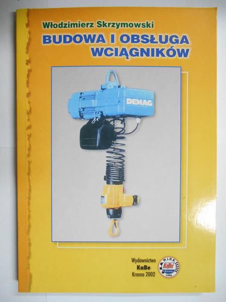 Budowa i obsługa wciągników