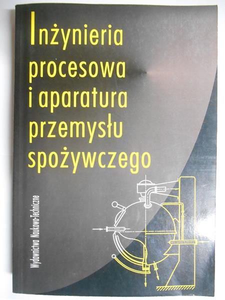 Lewicki Piotr (red.) - Inżynieria procesowa i aparatura przemysłu spożywczego