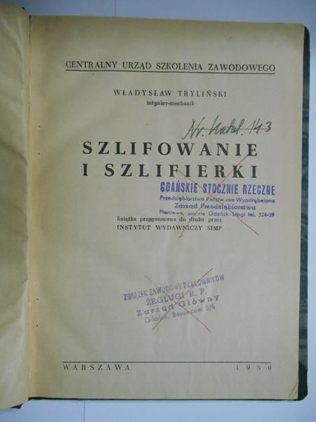 Szlifowanie i szlifierki, 1950 r.