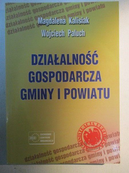 Działalność gospodarcza gminy i powiatu
