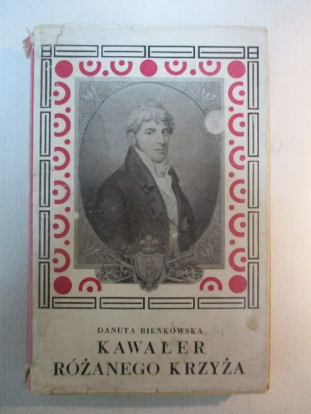 Bieńkowska Danuta - Kawaler różanego krzyża