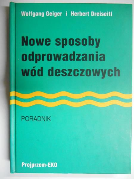 Nowe sposoby odprowadzania wód deszczowych