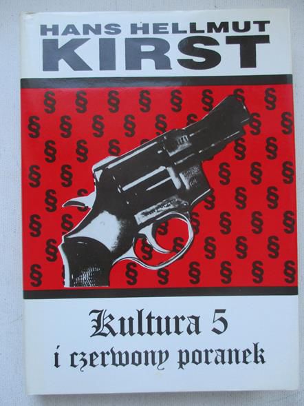 Kirst Hans Hellmut - Kultura 5 i czerwony poranek