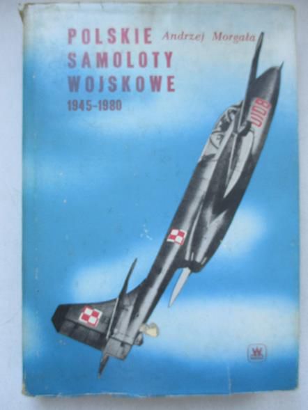 Andrzej - Polskie samoloty wojskowe 1945-1980