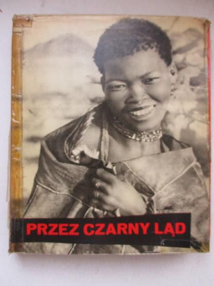 Nowak Kazimierz - Przez Czarny Ląd