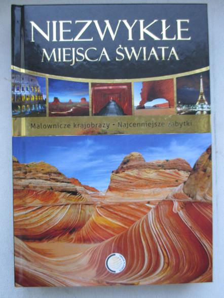 Niezwykłe miejsca świata