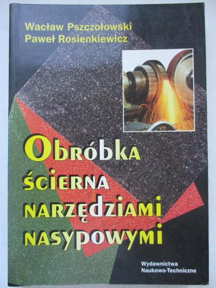 Obróbka ścierna narzędziami nasypowymi