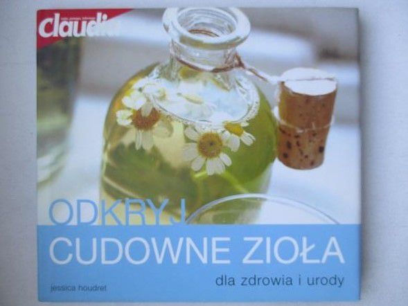 Odkryj cudowne zioła