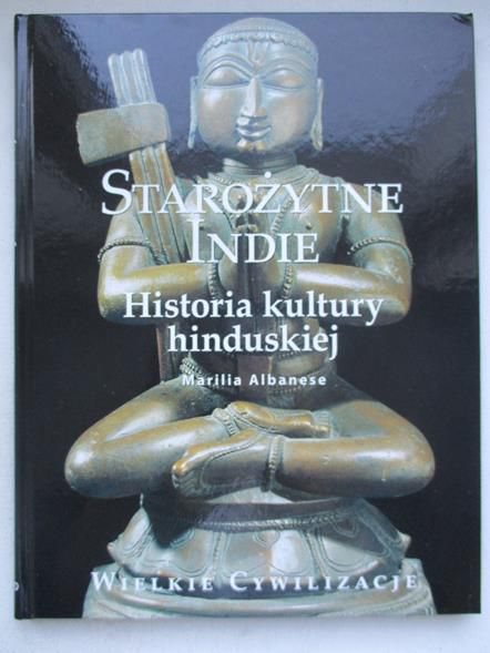 Albanese Marilia - Starożytne Indie. Historia kultury hinduskiej