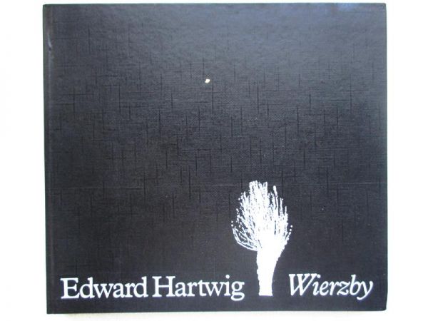 Hartwig Edward - Wierzby