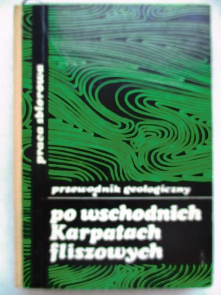 Przewodnik geologiczny po wschodnich Karpatach fliszowych