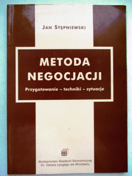 Metoda negocjacji. Przygotowanie – techniki – sytuacje